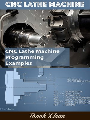 cover image of Guide to CNC Lathe Machine | CNC Lathe Machine Programming Examples